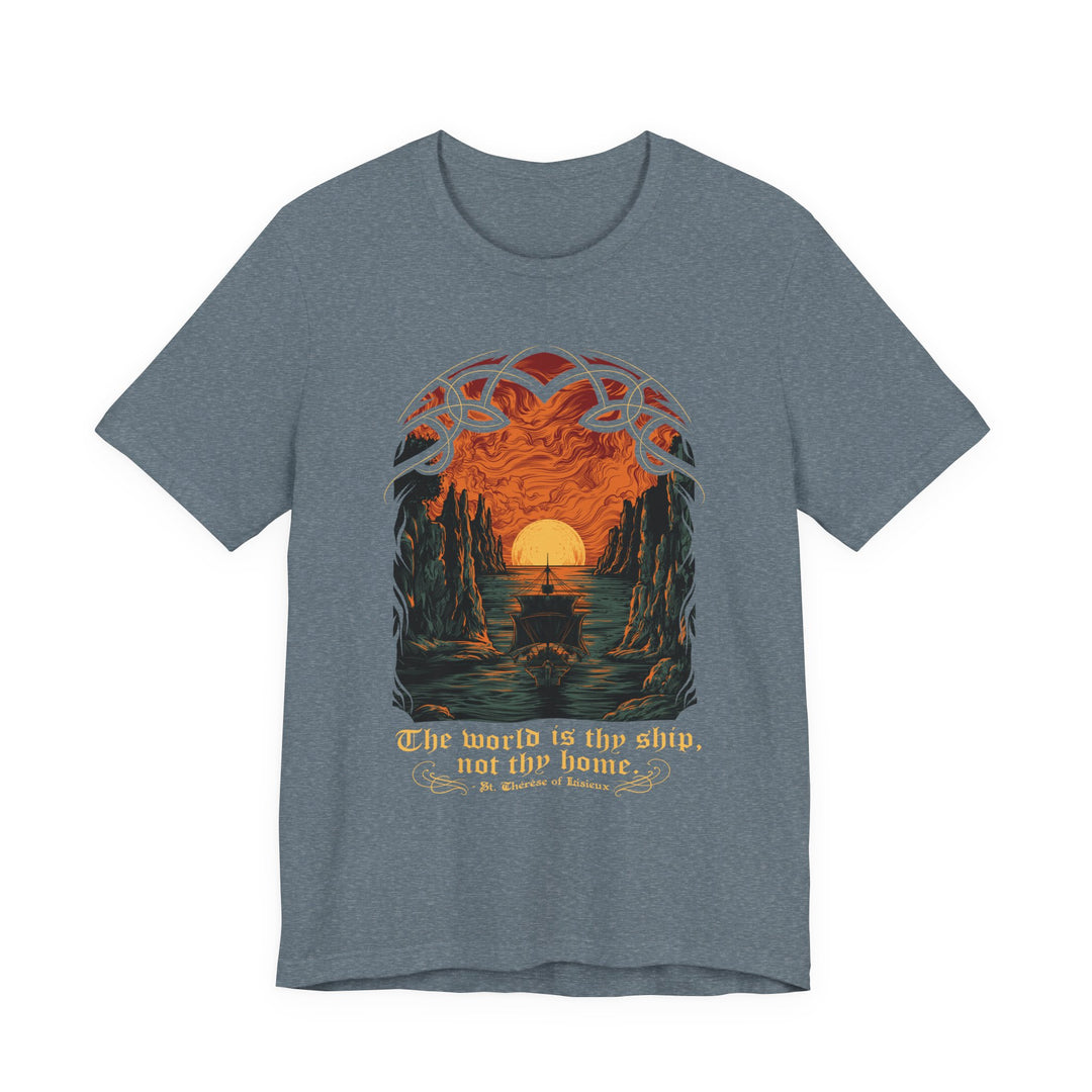 The World is Thy Ship T-Shirt (Premium Tee)