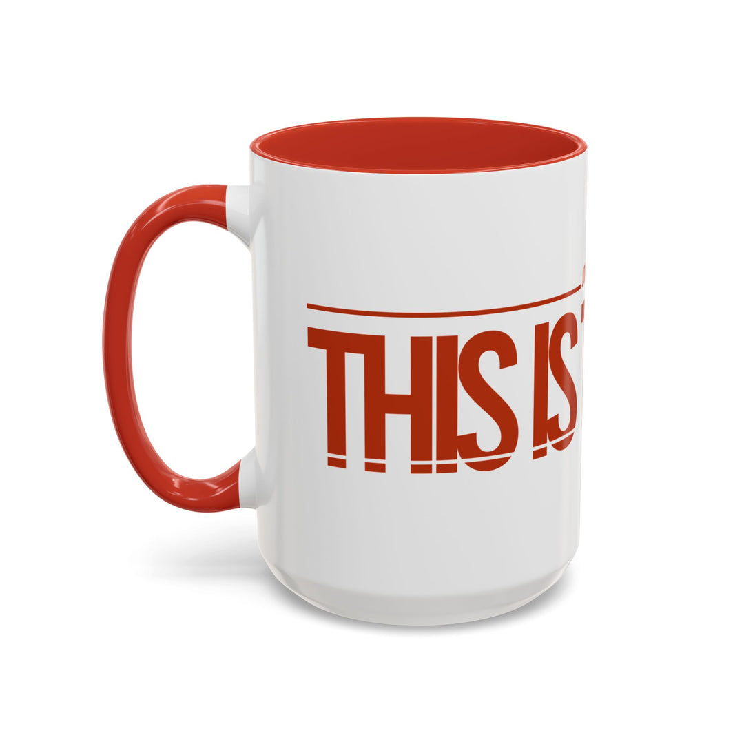 This is the Way - Coffee Mug (11, 15oz)