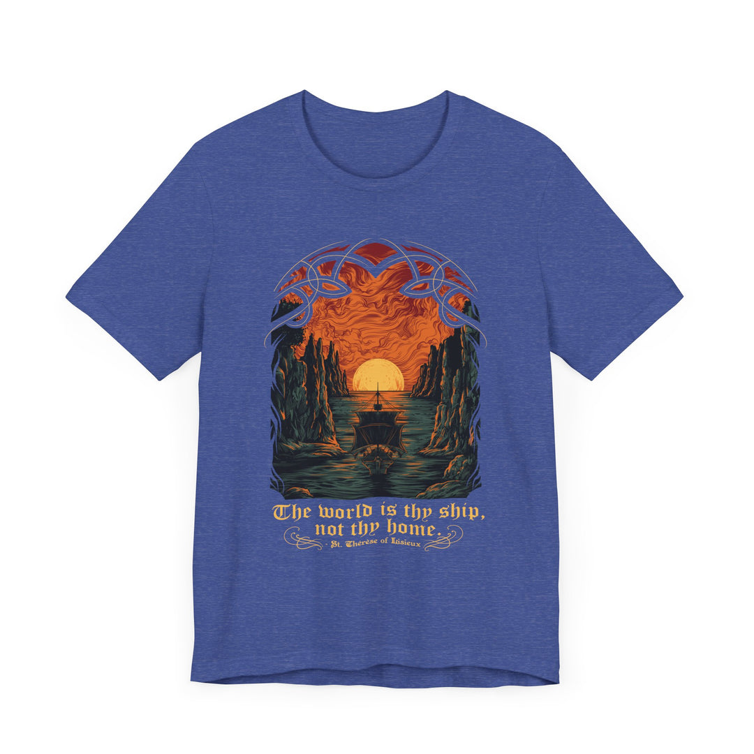 The World is Thy Ship T-Shirt (Premium Tee)