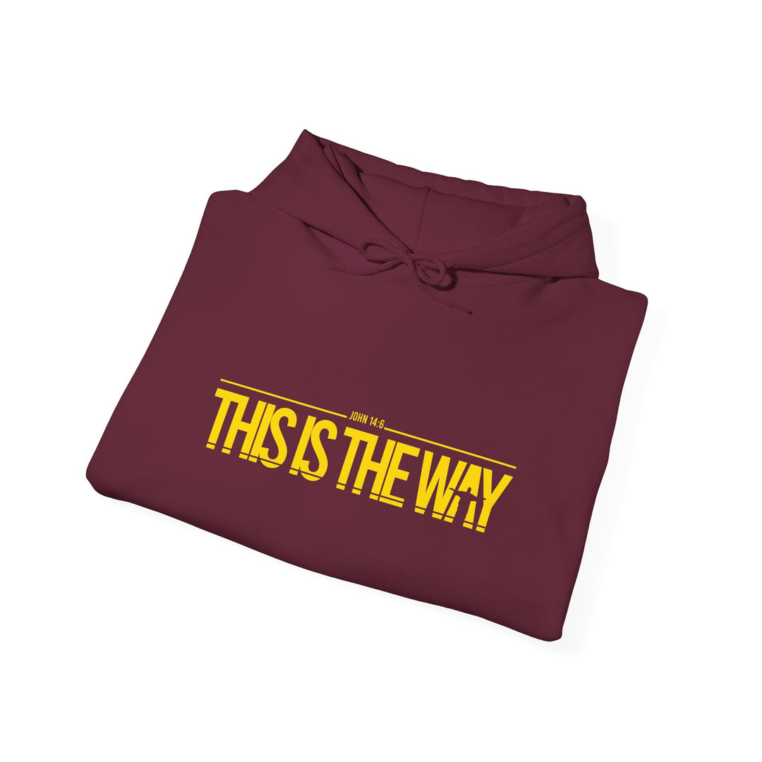 This is the Way - Hooded Sweatshirt