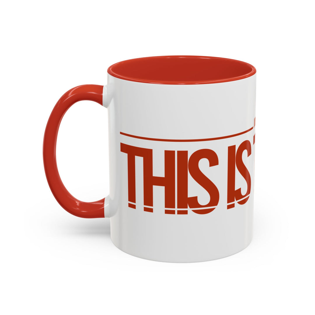 This is the Way - Coffee Mug (11, 15oz)