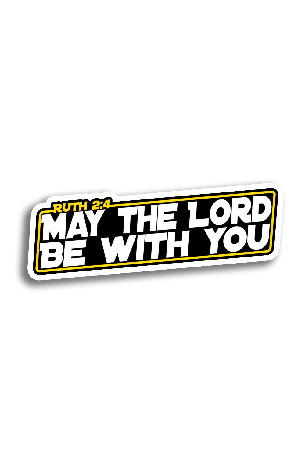 May The Lord Be With You Sticker